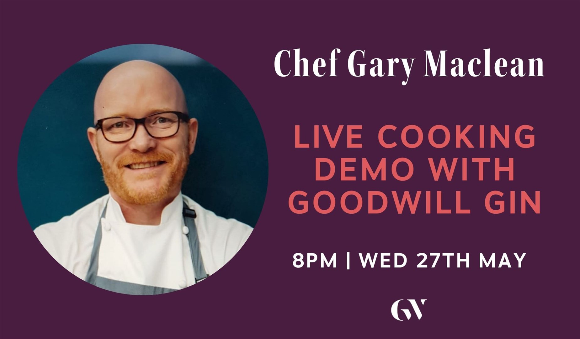 MasterChef 2016 winner Gary MacLean is preparing a live cooking with gin demo using a prime Glen Wyvis distillery product.
