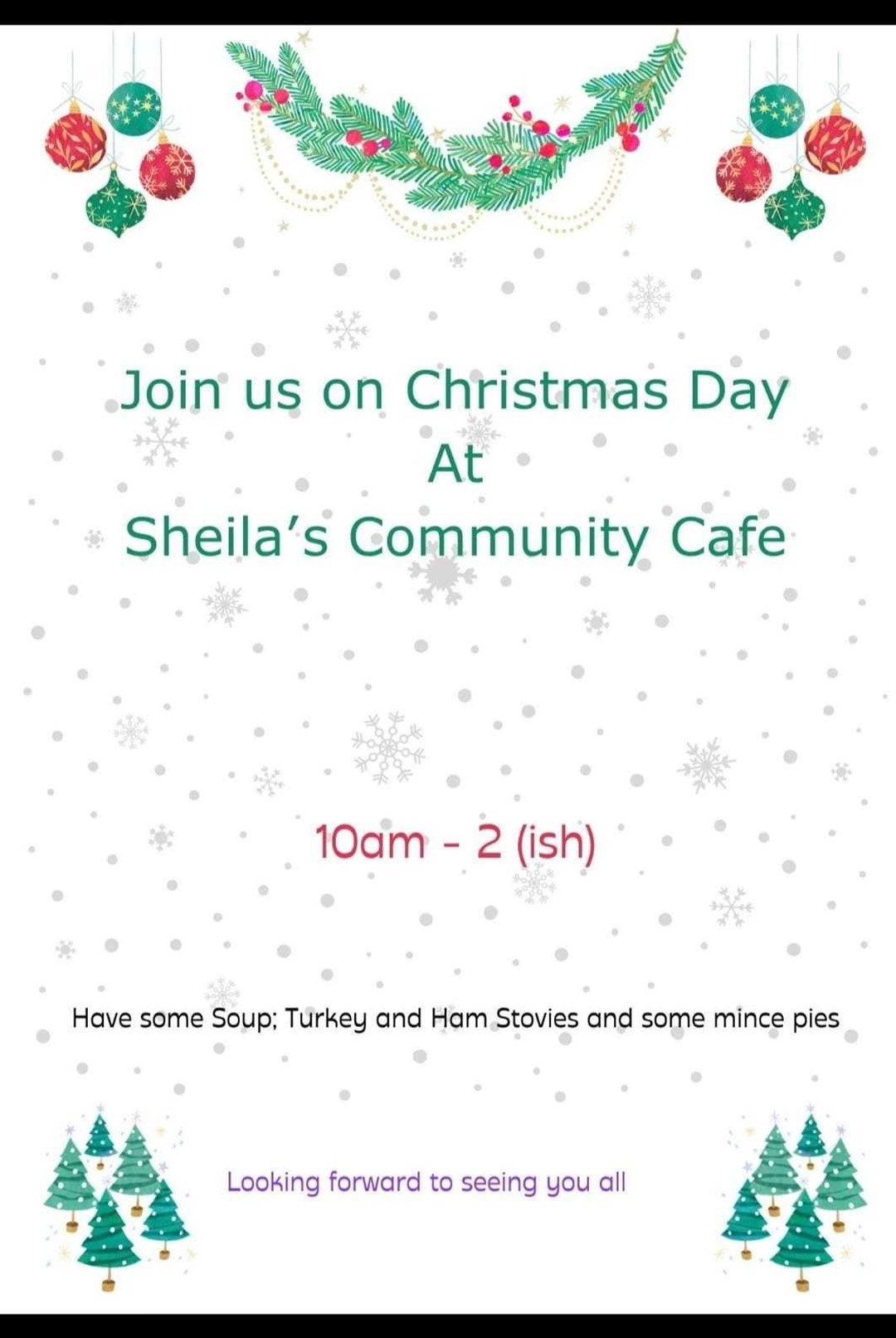 Sheila's Cafe: Open for around four fours on Christmas Day.